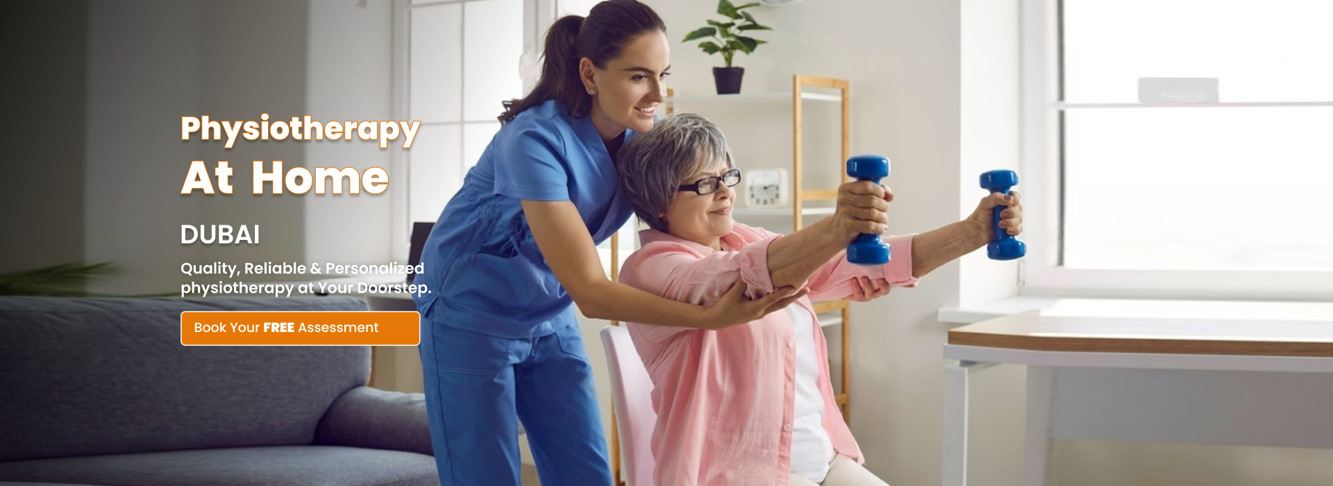 Physiotherapy at Home. DUBAI , Quality, Reliable & Personalized physiotherapy at Your Doorstep.