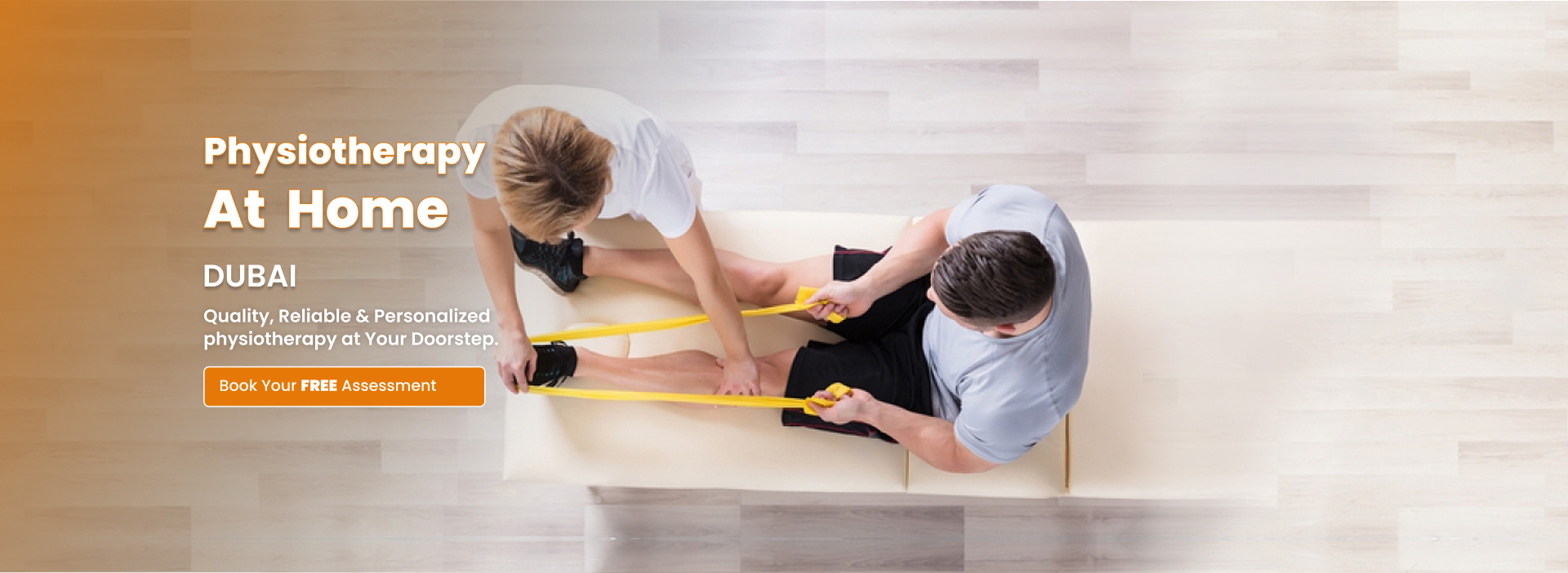 Physiotherapy at Home. DUBAI , Quality, Reliable & Personalized physiotherapy at Your Doorstep.